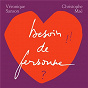Album Besoin de personne (Version single) de Christophe Maé / Véronique Sanson En Duo Avec Christophe Maé