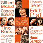 Compilation Les plus belles prières de la chanson française avec Gilbert Bécaud / Georges Brassens / Édith Piaf / Charles Trénet / Charles Aznavour...