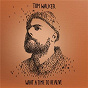 Album What a Time To Be Alive (Deluxe Edition) de Tom Walker