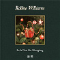 Album Let's Not Go Shopping de Robbie Williams