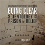 Album Going Clear: Scientology and the Prison of Belief (Original Soundtrack Album) de Will Bates