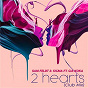 Album 2 Hearts (Club Mix) de Sam Feldt & Sigma / Sigma