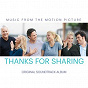 Compilation Thanks for Sharing (Original Motion Picture Soundtrack) avec Darden Smith / Craig Wedren / The Heavy / The Peach Kings / Elvis Costello...