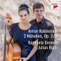 Album 2 Mélodies, Op.3: II. Andante (Arr. for Cello and Piano) de Arthur Rubinstein / Raphaela Gromes & Julian Riem / Julian Riem