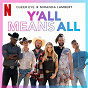 Album Y'all Means All (from Season 6 of Queer Eye) de Miranda Lambert