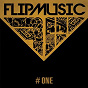 Compilation FlipMusic #ONE avec Amp / Bojam, Nolan, Thyro, Summer, Pow Chavez / Blaze N' Kane / Shehyee / Roscoe Umali...