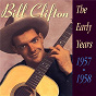 Album The Early Years 1957 - 1958 de Bill Clifton