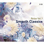 Compilation Relax Vol.I: Smooth Classics avec Ewa Poblocka / Gabriel Fauré / Edward Grieg / Tomaso Albinoni / Frederik Delius...