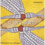 Album Hildegard von Bingen: O Jerusalem de Sequentia / Hildegard von Bingen