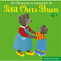 Album 20 chansons & comptines de Petit Ours Brun, Vol. 3 de Petit Ours Brun