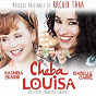 Compilation Cheba Louisa (Bande original du film) avec Rachid Taha / Rachid Taha, Abderhamane Amrani / Sodi / Rachida Brakni, Rachid Taha / Mamia Cherif, Rachid Taha...