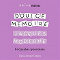 Album Jacques Moderne: Fricassées lyonnaises de Denis Raisin Dadre / Ensemble Doulce Mémoire