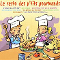 Album Le resto des P'tits Gourmands de Amis d'enfance