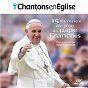 Album Chantons en Église - 15 hymnes de joie du pape François de Les Colibris