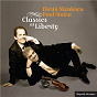 Album Classics at Liberty de Florin Niculescu / Paul Staïcu / Fritz Kreisler / Gabriel Fauré / Johannes Brahms...
