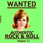 Compilation Wanted Authentic Rock & Roll (Vol. 11) avec Lee Andrews / Johnny Cash / Brenda Lee / The Jordanaires, Elvis Presley "The King" / Fats Domino...