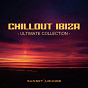 Compilation Chill Out Ibiza - Ultimate Collection (Best of Lounge Classics 2012) avec Floatation / Liquid Motion / Signfield / Dolphin's Talk / Sirius & Nyla...