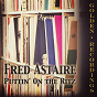 Album Puttin' On the Ritz de Fred Astaire
