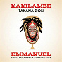 Album Emmanuel (Kakilambe) de Takana Zion