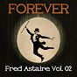 Album Forever Fred Astaire Vol. 02 de Fred Astaire