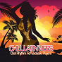 Compilation Chill Latin Vibes - Cool Rhythm for Exclusive Players avec Diego Polimeno / Jet Set / DJ Hot Hands / The Street Players / Mark M...