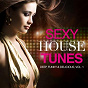 Compilation Sexy House Tunes - Deep, Funky & Delicious, Vol. 1 avec Adrian Rivera / Beach Lovers / Juicy Lotta / Alan Palmieri / Piccadilly Groove Ensemble...