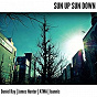 Compilation Sun up Sun Down avec James Hunter / Daniel Ray / Ioannis / Atma