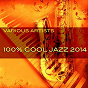 Compilation 100% Cool Jazz 2014 avec Hawes Hampton / Ray Bryant / John Coltrane / Thad Jones / Shirley Horn...