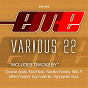 Compilation Various 22 (Various 22) avec Groove Addix / Ego Valente / Max Riolo