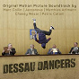 Compilation Dessau Dancers (Original Motion Picture Soundtrack) avec Break Machine / Marc Collin / Matthias Arfmann, Chassy Wezar / Jazzanova / Patric Catani...