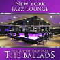 Album Best of Lounge Jazz - The Ballads de New York Jazz Lounge