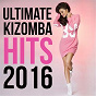 Compilation Ultimate Kizomba Hits 2016 avec Nichols / Kaysha / Loony Johnson / Jaçie / Elizio...
