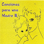 Compilation Canciones para una Madre, Vol. 3 avec Asia / Gloria Gaynor / Chicago / Kool & the Gang / Tina Turner...