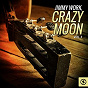 Album Jimmy Work, Crazy Moon, Vol. 3 de Jimmy Work