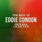 Album The Best of Eddie Condon (Indiana Collection) de Eddie Condon