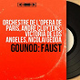 Album Gounod: Faust (Stereo Version) de Victoria de Los Angelès / Orchestre National de l'opéra de Paris / André Cluytens / Nicolai Gedda