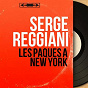 Album Les pâques à New York (Mono Version) de Serge Reggiani