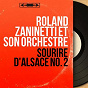 Album Sourire d'Alsace No. 2 (Mono Version) de Roland Zaninetti et Son Orchestre