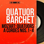 Album Mozart: Quatuors à cordes Nos.1 - 4 (Mono Version) de Quatuor Barchet
