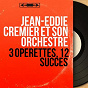 Album 3 opérettes, 12 succès (Mono Version) de Jean-Eddie Cremier et Son Orchestre