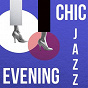 Compilation Chic Evening Jazz avec Gigi Gryce / Miles Davis / Jimmy Raney / Thelonious Monk / Blue Mitchell...