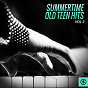 Compilation Summertime Old Teen Hits, Vol. 3 avec The Five Keys / Del Vikings / The Clovers / The Jesters / Hank Ballard...