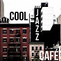 Compilation Cool Jazz Café avec Art Farmer / Gene Harris / Jim Hall / Lester Young / Ben Webster...