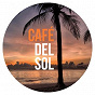 Compilation Café Del Sol avec Gigi Gryce, Clifford Brown / Art Pepper / Jimmy Raney, Bobby Jaspar / John Lewis / Ahmad Jamal...