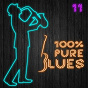 Compilation 100% Pure Blues, Vol. 11 avec Peetie Wheatstraw / Muddy Waters / Howlin' Wolf / B.B. King / Otis Rush...