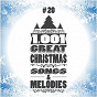 Compilation 1001 Great Christmas Songs & Melodies, Vol. 20 avec Glen Campbell / Elvis Presley "The King" / Percy Faith / Leslie Pearson, John Paice, London Bell Ringers & Westminster Brass Ensemble / Ray Conniff & the Ray Conniff Singers...