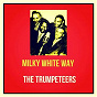 Album Milky White Way de The Trumpeteers