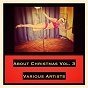 Compilation About Christmas, Vol. 3 avec Ramsey Lewis / Frank Sinatra / Sarah Vaughan / Bing Crosby / Leadbelly...
