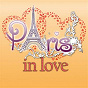Compilation Paris in Love avec Ella Fitzgerald, Louis Armstrong / Dalida, Alain Delon / Gilbert Bécaud / Yves Montand / Jacques Brel...