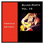 Compilation Blues Roots, Vol. 15 avec Clarence "Gatemouth" Brown / Roy Brown / Sammy Price / Fats Domino / Big Joe Turner...